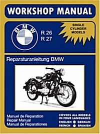 BMW Motorcycles Factory Workshop Manual R26 R27 (1956-1967) (Paperback)