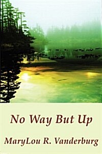 No Way But Up (Paperback)