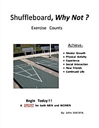 Shuffleboard, Why Not? (Paperback)
