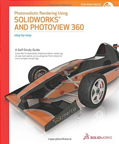 Photorealististic Rendering Using SolidWorks and Photoview 360 Step-by-Step (Perfect Paperback, 2011 Edition)