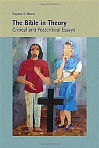 The Bible in Theory: Critical and Postcritical Essays (Paperback)