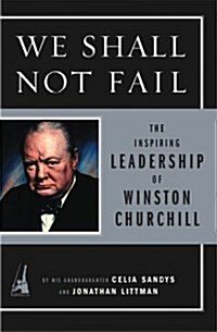 We Shall Not Fail (Paperback, Reprint)