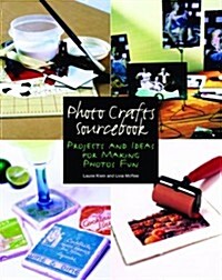 [중고] Photo Crafts Sourcebook: Projects and Ideas for Making Photos Fun (Let‘s Start! Classic Songs) (Paperback)