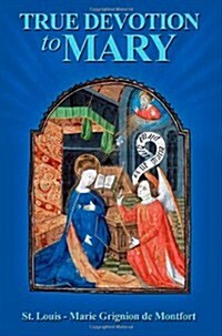 True Devotion to Mary (Paperback)