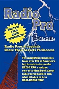 Radio Pro: The Making of an On-Air Personality and What It Takes (Paperback)