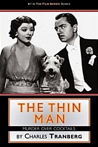 The Thin Man Films Murder Over Cocktails (Paperback)