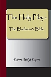 The Holy Piby - The Blackmans Bible (Paperback)