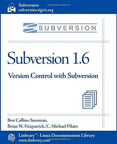 Subversion 1.6 Official Guide - Version Control with Subversion (Paperback, New)