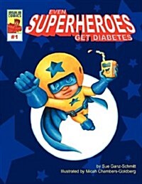 Even Superheroes Get Diabetes (Paperback)
