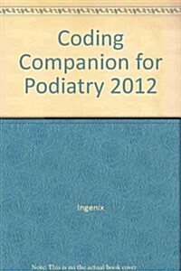 Coding Companion for Podiatry 2012 (Paperback, 1st, Spiral)