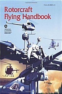 Rotorcraft Flying Handbook (Paperback)