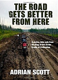 The Road Gets Better from Here (Paperback)