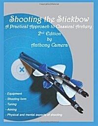Shooting the Stickbow (Paperback)