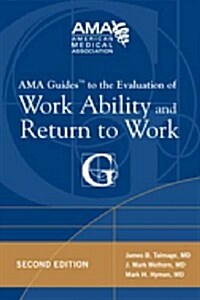 AMA Guides to the Evaluation of Work Ability and Return to Work (Paperback, 2)