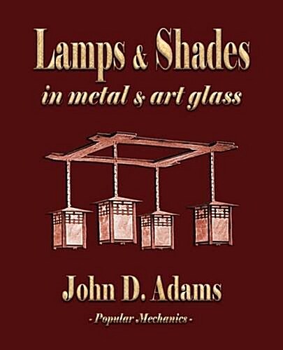 Lamps and Shades - In Metal and Art Glass (Paperback)