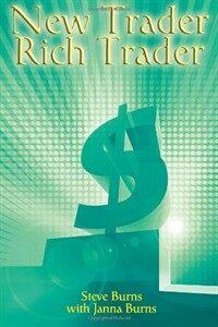New trader, rich trader : [how to make money in the stock market]