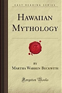 Hawaiian Mythology (Forgotten Books) (Paperback)