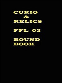 Curio & Relics Ffl 03 Bound Book (Paperback)