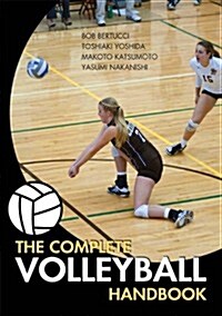 The Complete Volleyball Handbook (Paperback)