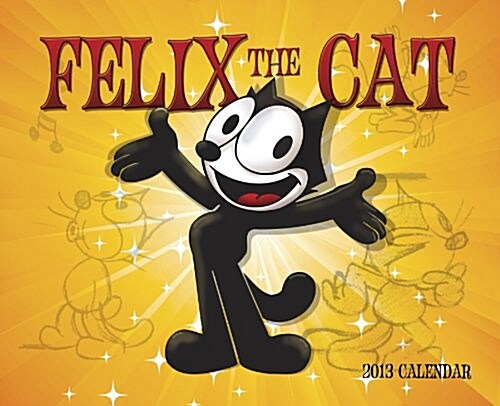 Felix the Cat 2013 Wall Calendar (Calendar, Wall)