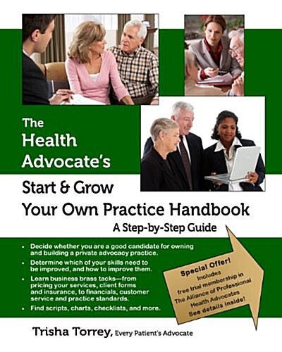 The Health Advocates Start and Grow Your Own Practice Handbook: A Step by Step Guide (Paperback)