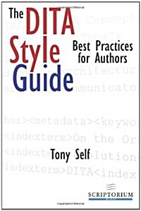 The DITA Style Guide: Best Practices for Authors (Paperback)