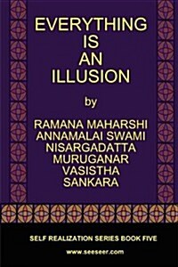 Everything Is an Illusion (Paperback)