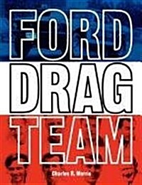 Ford Drag Team (Paperback)