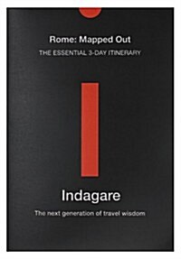 Indagare Mapped Out City Guide: Rome (Map, 1st Edition)
