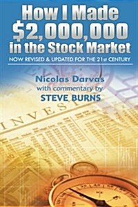 How I Made $2,000,000 in the Stock Market: Now Revised & Updated for the 21st Century (Paperback, Revised, Update)