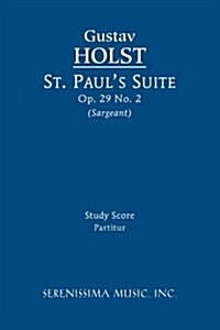 St. Pauls Suite, Op.29 No.2: Study Score (Paperback)