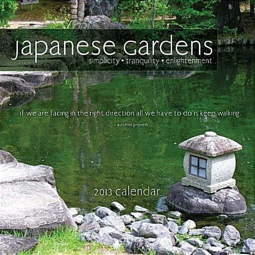 Japanese Garden (Simplicity, Tranquility, Enlightenment) 2013 Calendar (Paperback, Wall)