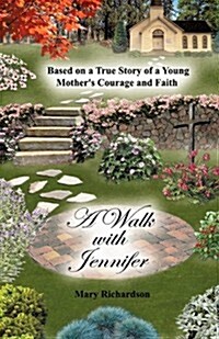 A Walk with Jennifer (Paperback)