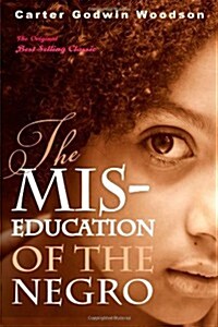 The MIS-Education of the Negro (Paperback)