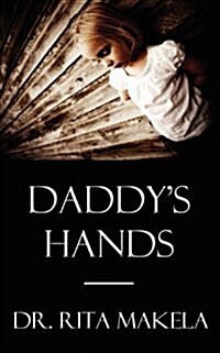 Daddys Hands (Paperback)