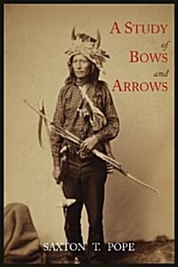A Study of Bows and Arrows (Paperback)