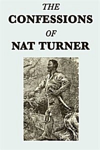 The Confessions of Nat Turner (Paperback)