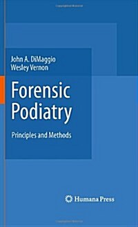 Forensic Podiatry: Principles and Methods (Hardcover)