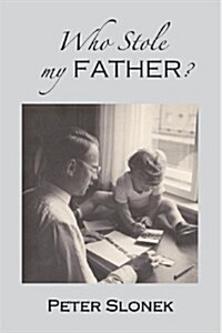 Who Stole My Father? (Paperback)