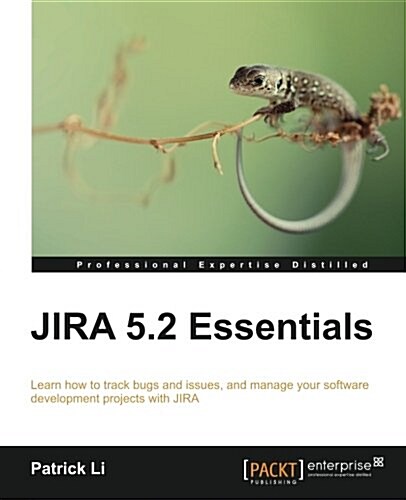 Jira 5.2 Essentials (Paperback)