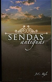 Sendas Antiguas = Old Paths (Paperback)