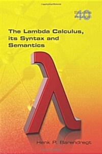 The Lambda Calculus. Its Syntax and Semantics (Paperback, New)