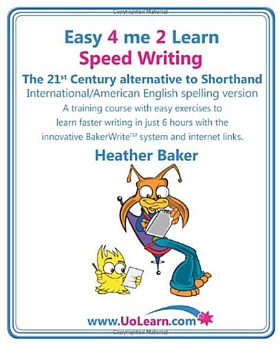 Speed Writing, the 21st Century Alternative to Shorthand (Easy 4 Me 2 Learn) : A Speedwriting Training Course with Easy Exercises to Learn Faster Writ (Paperback)
