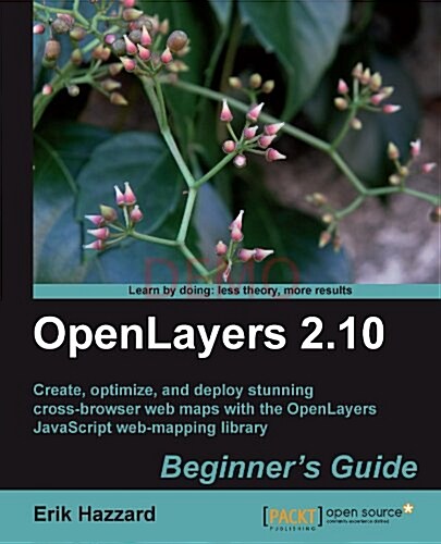 Openlayers 2.10 Beginners Guide (Paperback)