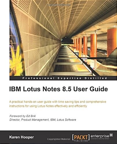 IBM Lotus Notes 8.5 User Guide (Paperback)