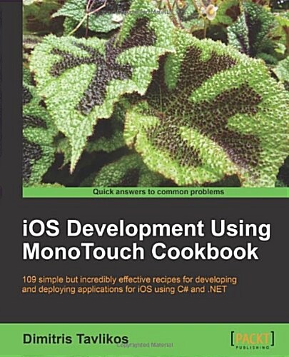 IOS Development Using Monotouch Cookbook (Paperback)