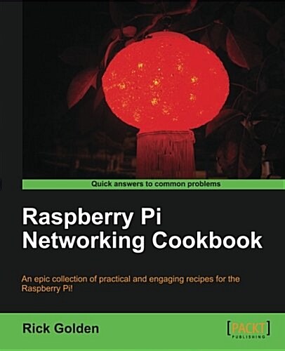 Raspberry Pi Networking Cookbook (Paperback)