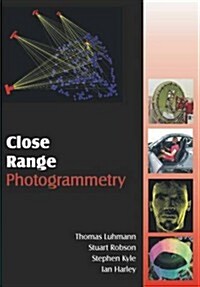 Close Range Photogrammetry : Principles, Methods and Applications (CD-ROM)