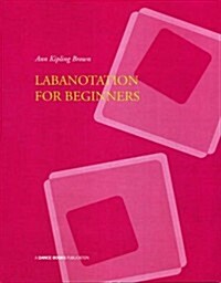 Labanotation for Beginners (Paperback)