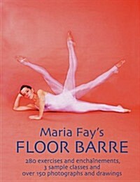 Maria Fays Floor Barre (Paperback)